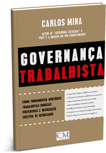 Governança Trabalhista: Como fundamentar diretrizes trabalhistas-sindicais preventivas e negociação coletiva de resultados. Governança Trabalhista: Como fundamentar diretrizes trabalhistas-sindicais preventivas e negociação coletiva de resultados.